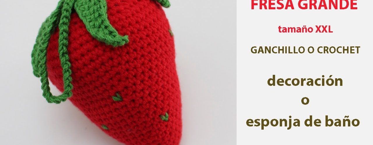 fresa grande esponja a ganchillo o crochet