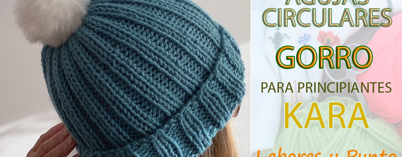 gorro kara con agujas circulares