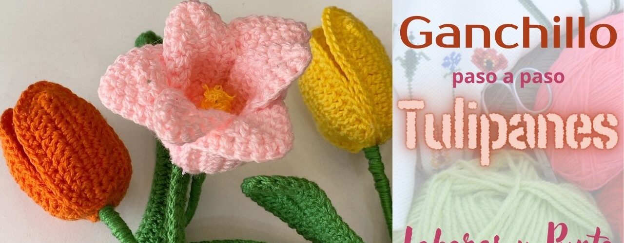 tulipanes a ganchillo o crochet